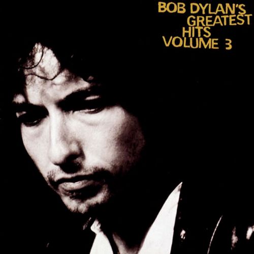  Bob Dylan's Greatest Hits, Vol. 3 [CD]