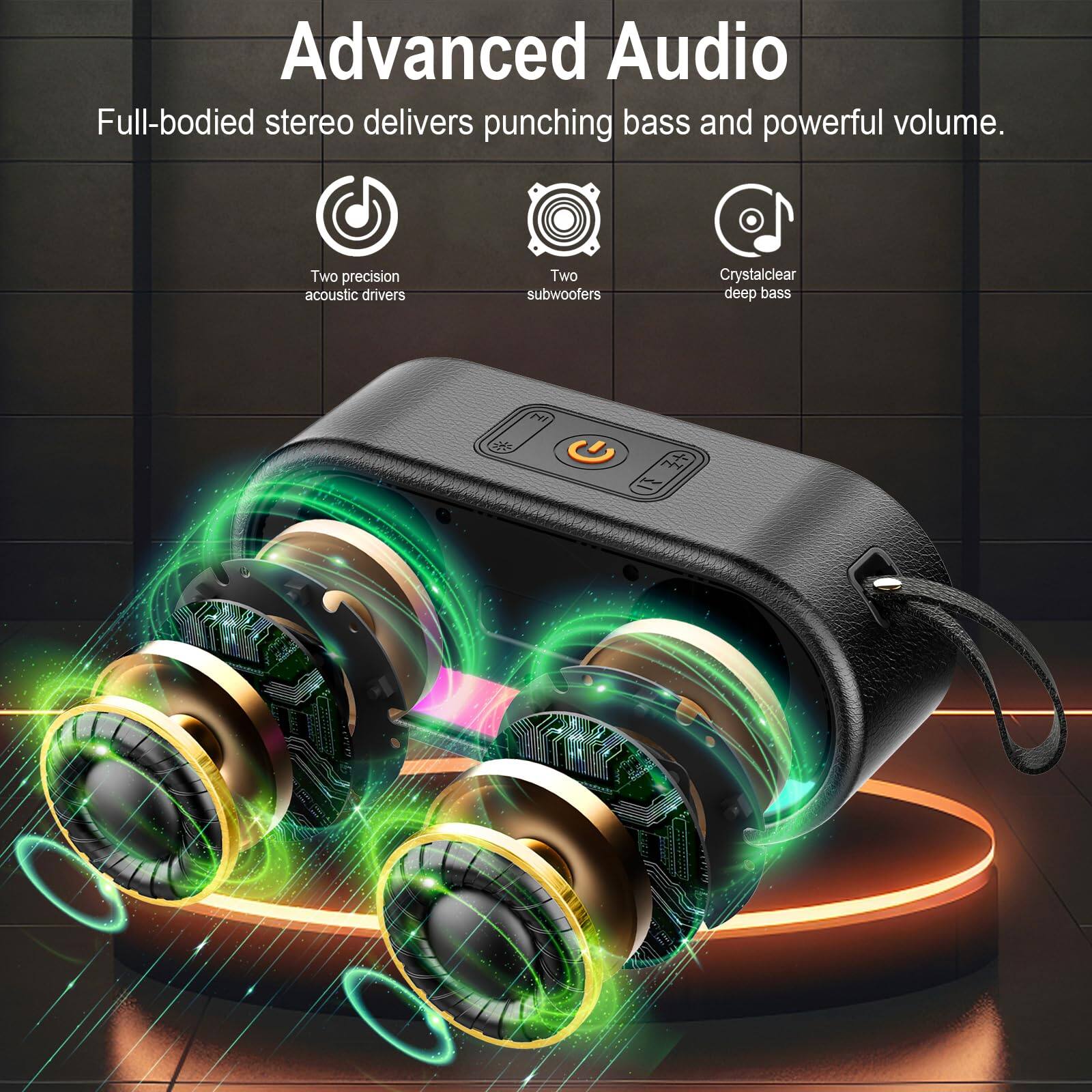 Advanced Audio  
Full-bodied stereo delivers punching bass and powerful volume.  

- Two precision acoustic drivers  
- Two subwoofers  
- Crystalclear deep bass