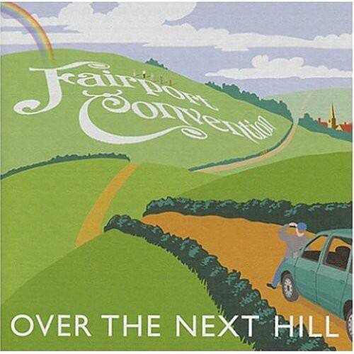 Fairport Convention - Over the Next Hill   - COMPACT DISCS [CD] price history on PriceWatchPro
