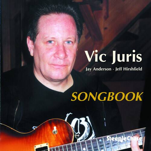 Vic Juris - Songbook   - COMPACT DISCS [CD] price history on PriceWatchPro