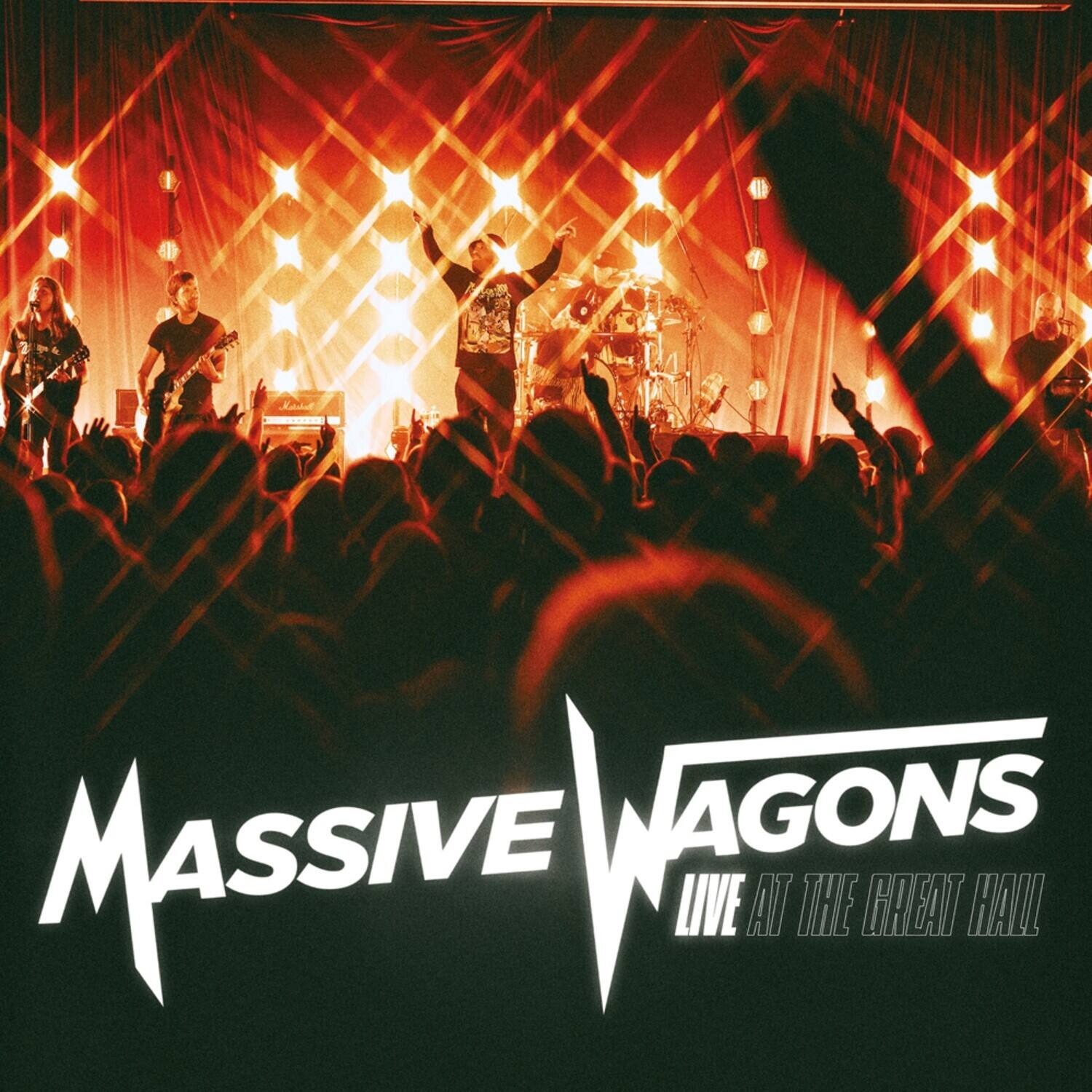 Massive Wagons Live at the Great Hall