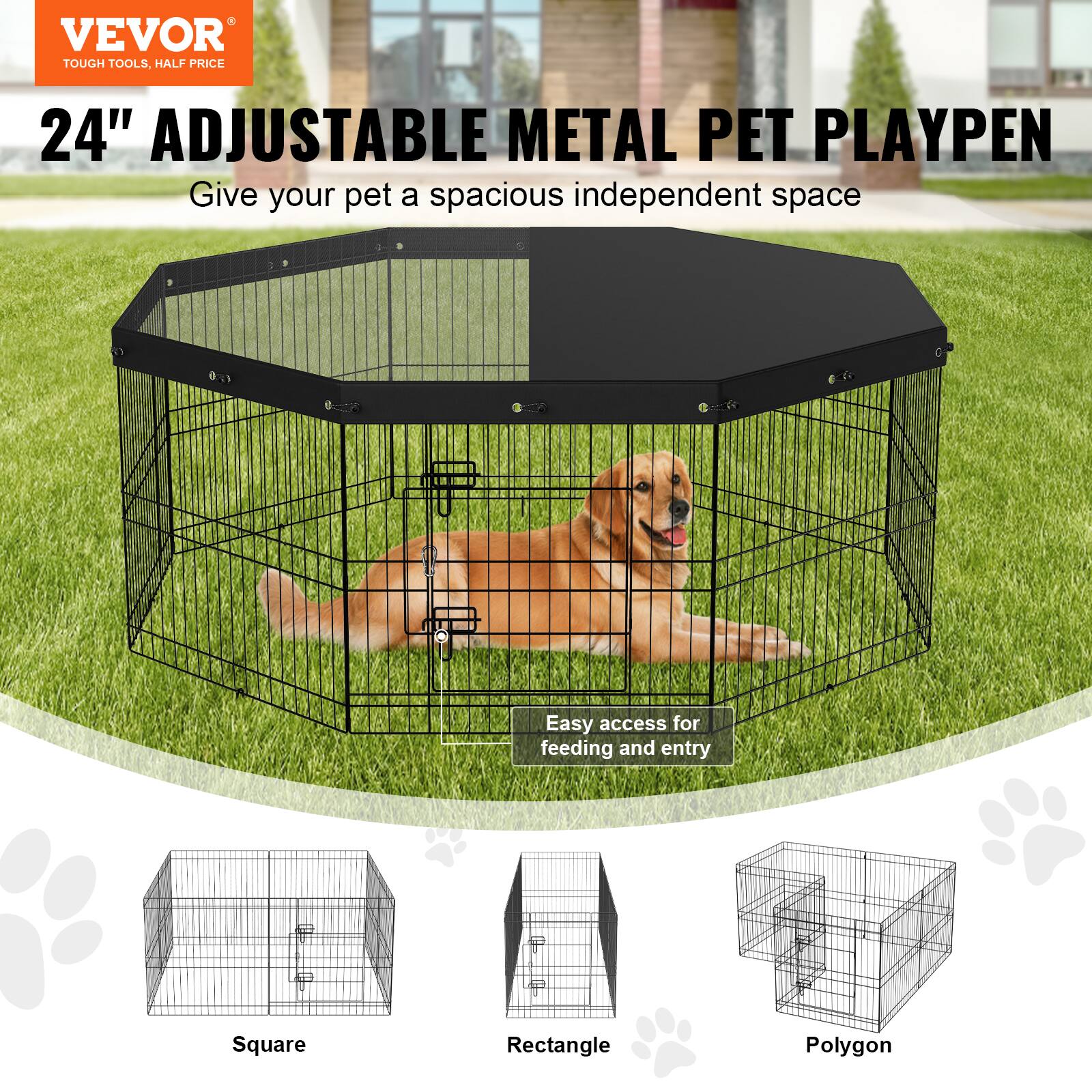 VEVOR TOUGH TOOLS. HALF PRICE 24" ADJUSTABLE METAL PET PLAYPEN. Give your pet a spacious independent space. Easy access for feeding and entry. Square, Rectangle, Polygon.
