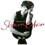 Front Standard. The  Best of Shawn Colvin [CD].