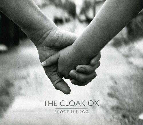 THE CLOAK OX  
SHOOT THE DOG