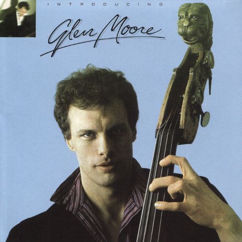  Introducing Glen Moore [CD]