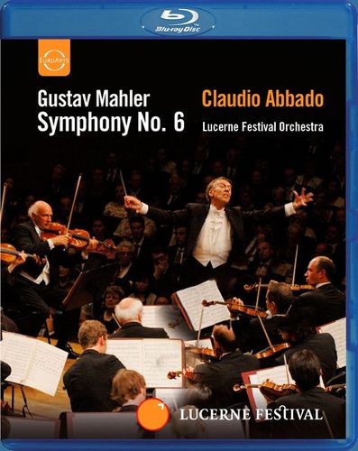 Best Buy: Claudio Abbado/Lucerne Festival Orchestra: Gustav Mahler Symphony  No 6 [Blu-ray] [2006]