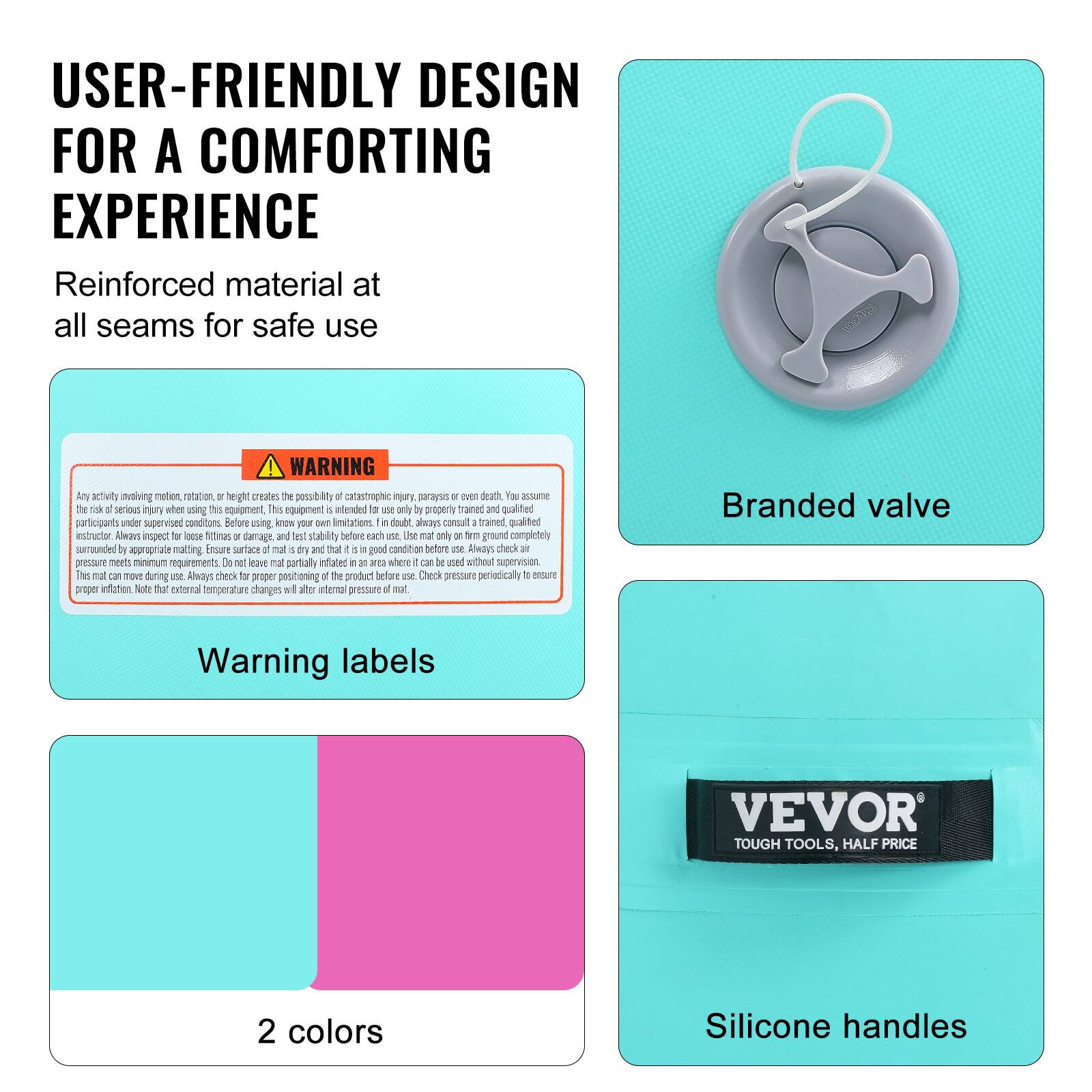 USER-FRIENDLY DESIGN FOR A COMFORTING EXPERIENCE
Reinforced material at all seams for safe use

WARNING
Any active moving motion, rotation, or height creates the possibility of catastrophic injury, paralysis, or even death. You assume the risk of serious injury while using this equipment. This equipment is intended for use only by properly trained and qualified participants under supervised conditions. Before using, know your own limitations. In doubt, always consult a trained, qualified instructor. Always inspect for loose fittings or damage, and test stability before each use. Use mat only on firm, complete ground. Ensure it is surrounded by appropriate matting. Ensure surface of mat is dry and that it is in good condition before use. Always check that pressure meets minimum requirements. Do not overinflate the mat. This mat can move during use. Always check for proper positioning of the product before use. Check pressure periodically to ensure proper inflation. Note that external temperature changes will alter internal pressure of mat.
