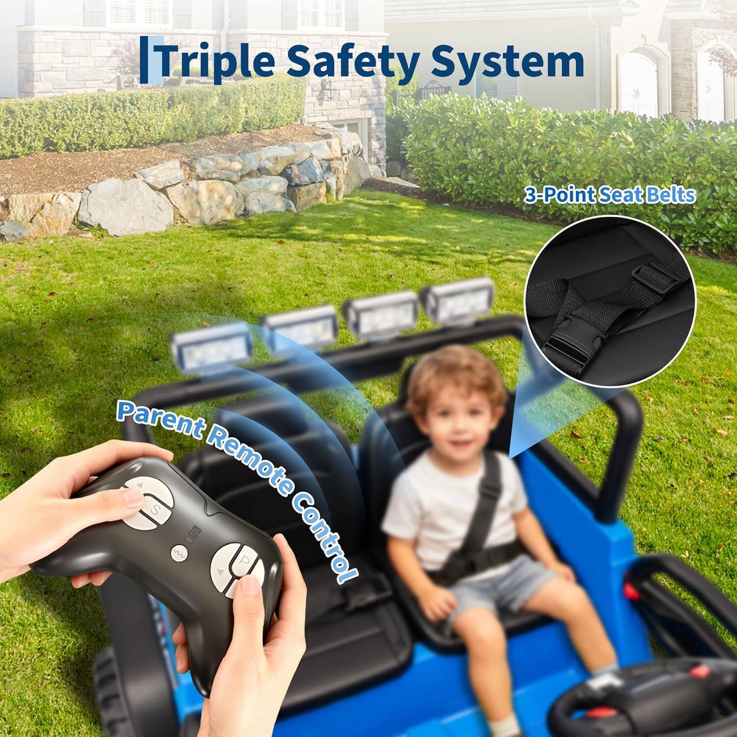 Triple Safety System  
3-Point Seat Belts  
Parent Remote Control