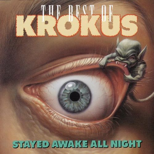  Stayed Awake All Night: The Best of Krokus [CD]