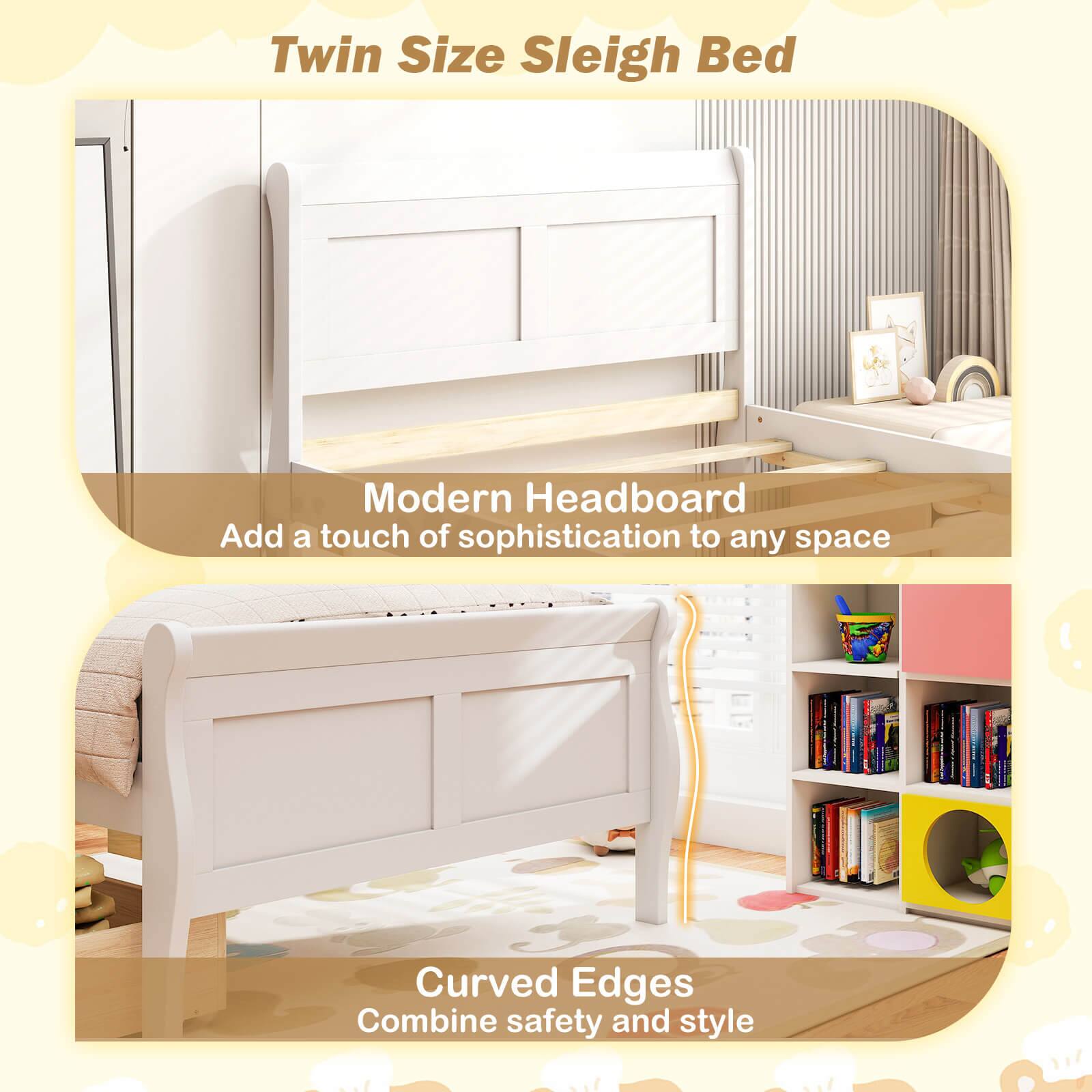 Twin Size Sleigh Bed

Modern Headboard  
Add a touch of sophistication to any space

Curved Edges  
Combine safety and style