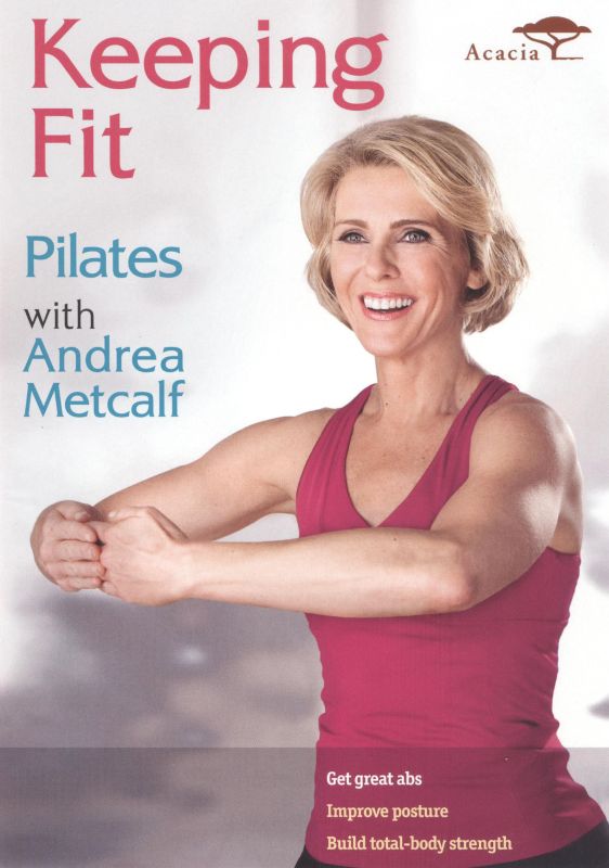 Keeping Fit: Pilates with Andrea Metcalf [DVD] [2010]
