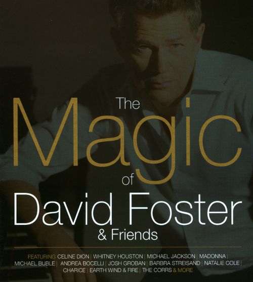  Magic of David Foster &amp; Friends [CD]