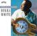 Front Standard. The Complete Bukka White [CD].
