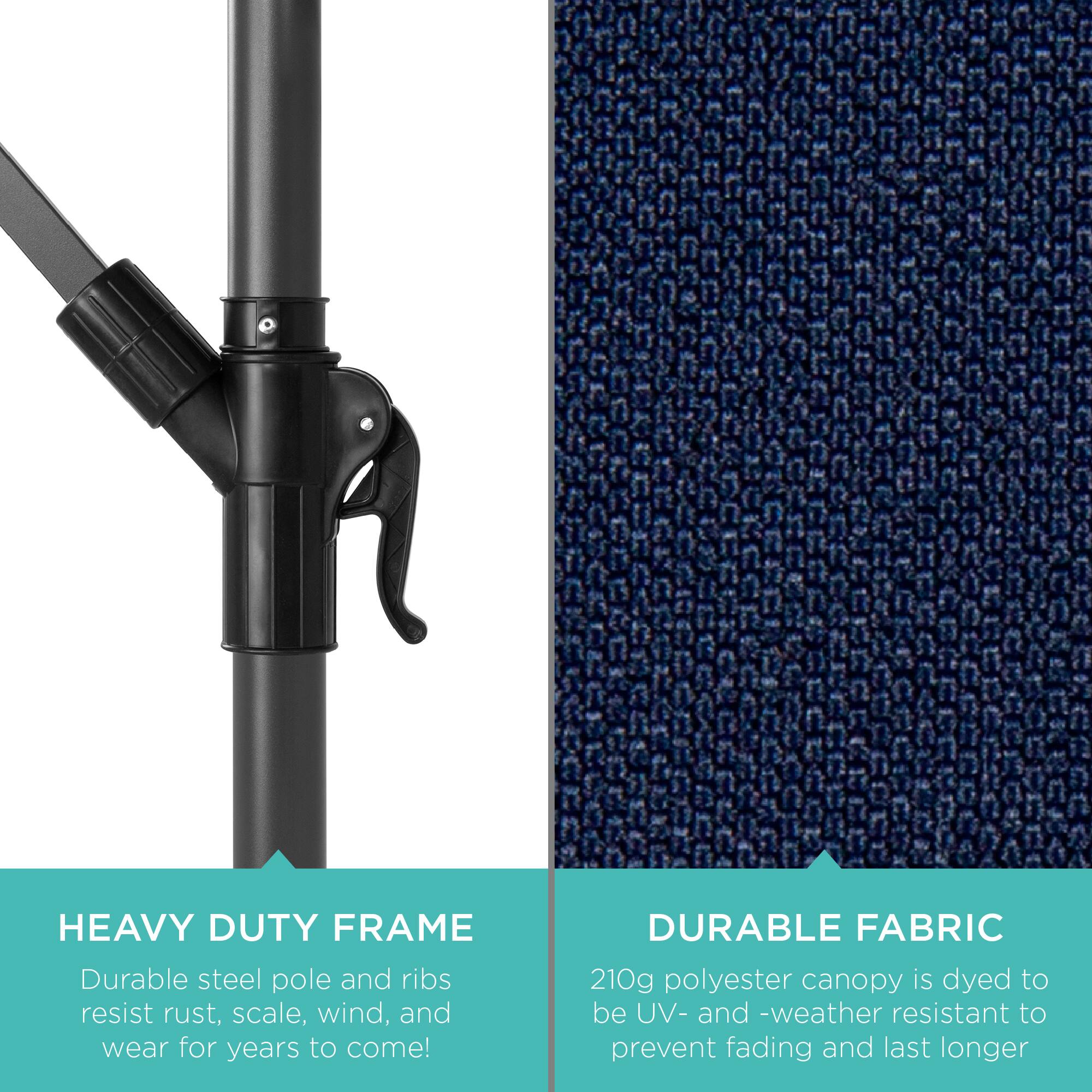 **HEAVY DUTY FRAME**  
Durable steel pole and ribs resist rust, scale, wind, and wear for years to come!

**DURABLE FABRIC**  
210g polyester canopy is dyed to be UV- and weather resistant to prevent fading and last longer
