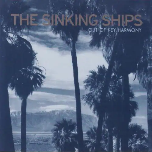 The Sinking Ships  
Out of Key Harmony