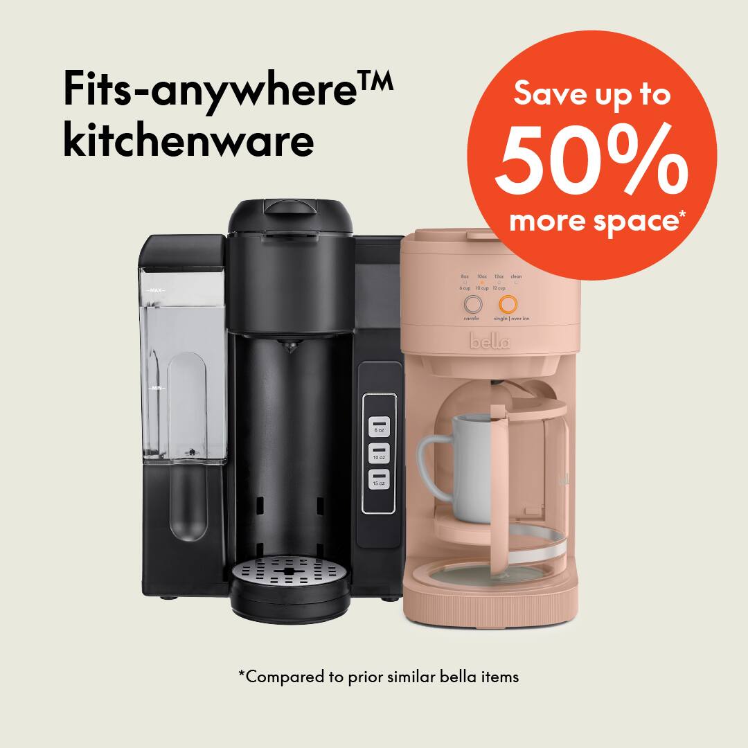 Fits-anywhere™ kitchenware

Save up to 50% more space*

*Compared to prior similar bella items