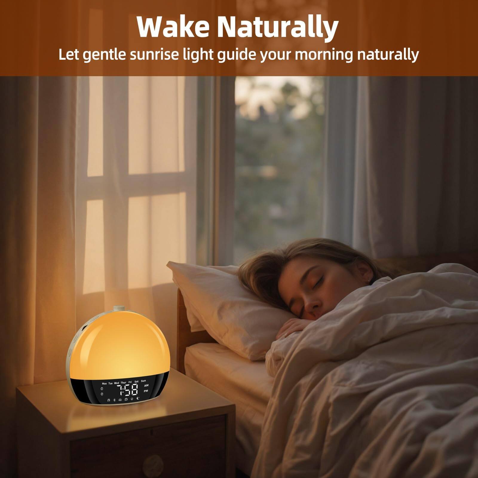Wake Naturally  
Let gentle sunrise light guide your morning naturally