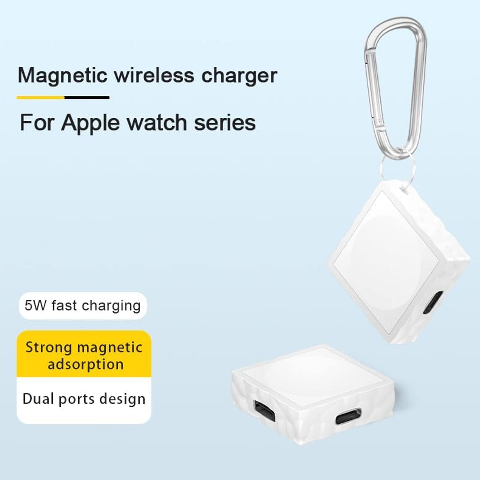 Magnetic wireless charger  
For Apple watch series  

5W fast charging  
Strong magnetic adsorption  
Dual ports design