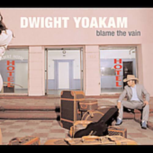 Dwight Yoakam - Blame the Vain   - COMPACT DISCS [CD] price history on PriceWatchPro