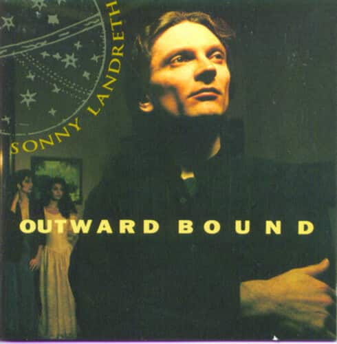 Sonny Landreth - Outward Bound  - COMPACT DISCS
