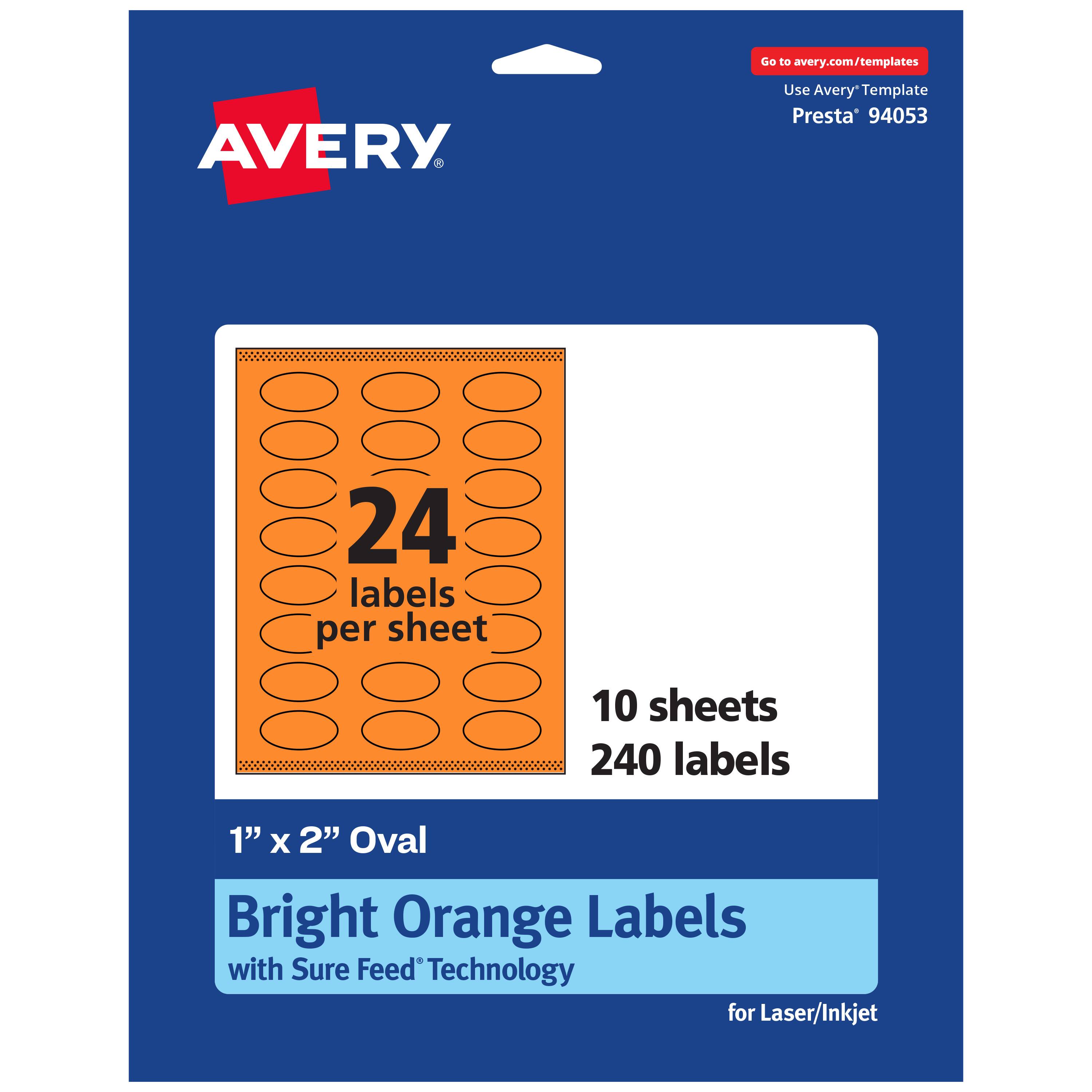 Go to avery.com/templates  
Use Avery Template Presta® 94053  

24 labels per sheet  
10 sheets  
240 labels  

1" x 2" Oval  
Bright Orange Labels with Sure Feed® Technology for Laser/Inkjet