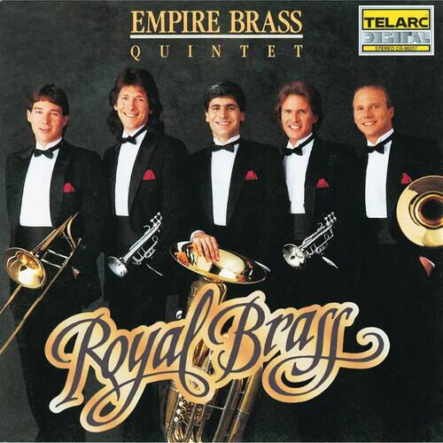 EMPIRE BRASS  
QUINTET  

TELARC DIGITAL ST VLID CO 0002T  

Royal Brass