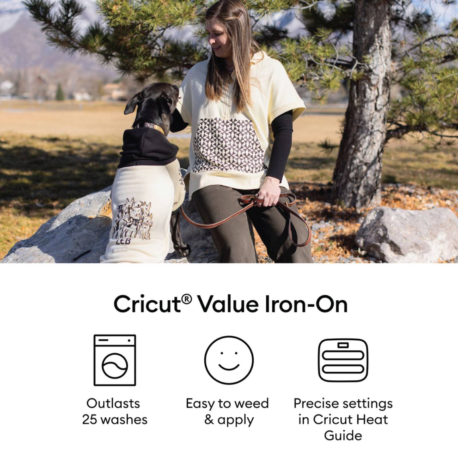 Cricut® Value Iron-On

- Outlasts 25 washes
- Easy to weed & apply
- Precise settings in Cricut Heat Guide