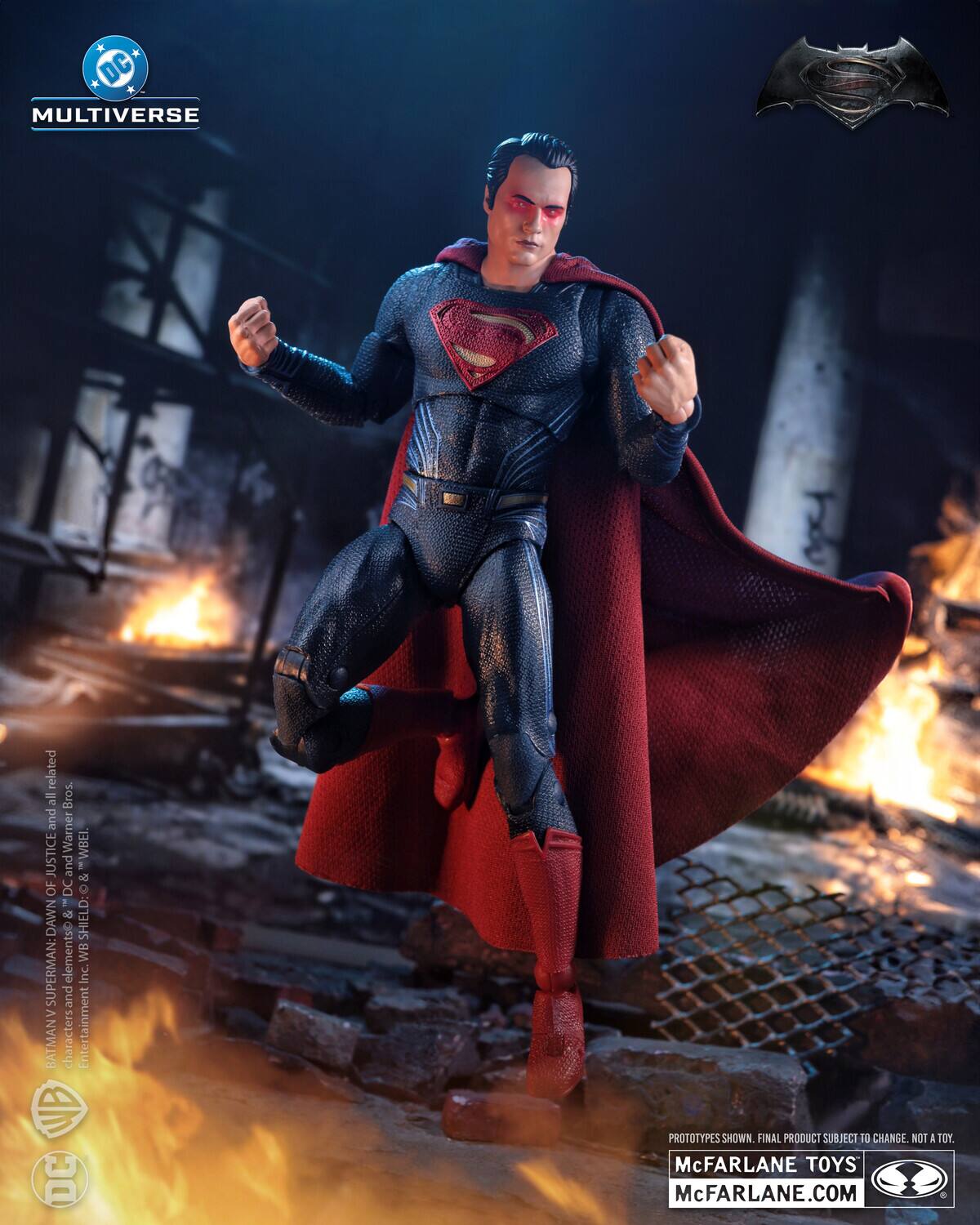 DC MULTIVERSE  
BATMAN V SUPERMAN: DAWN OF JUSTICE  
SUPERMAN & BATMAN V DAWN OF JUSTICE  
Related all Bros and JUSTICE and Warner and WBEL & OF DC DAWN SHIELD.  
SUPERMAN: DAWN elements WB Inc and BATMANV characters Entertainment DC PROTOTYPES SHOWN.  
FINAL PRODUCT SUBJECT TO CHANGE. NOT A TOY.  
McFARLANE TOYS  
McFARLANE.COM  

PROTOTYPES SHOWN. FINAL PRODUCT SUBJECT TO CHANGE. NOT A TOY.  
McFARLANE TOYS  
McFARLANE.COM  

DC  
WB