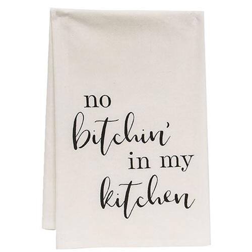 no bitchin' in my kitchen