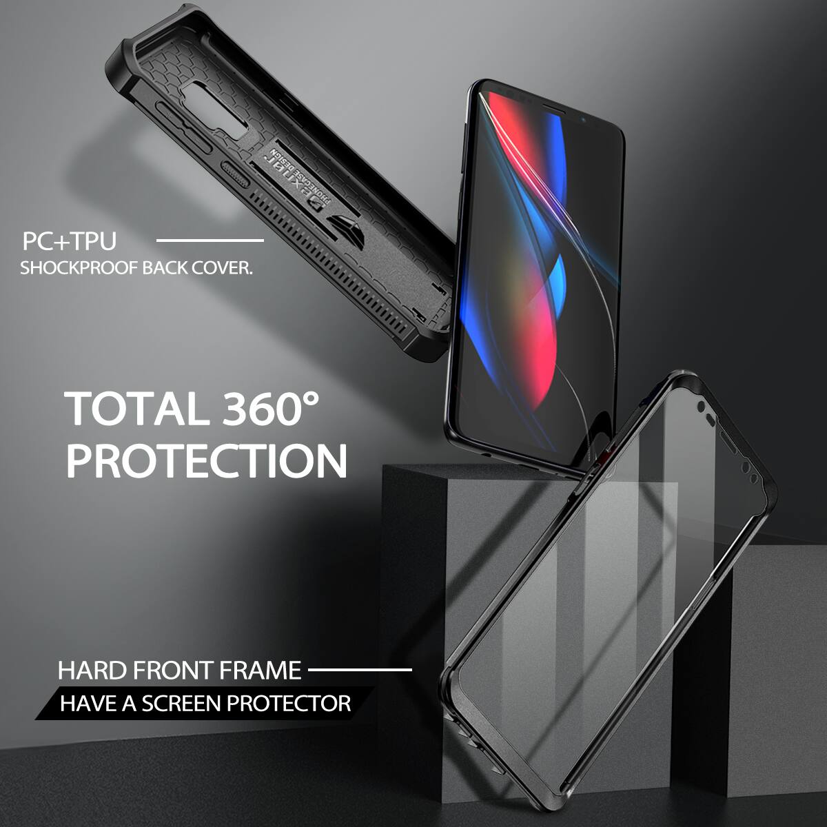 PC+TPU SHOCKPROOF BACK COVER.  
TOTAL 360° PROTECTION  
HARD FRONT FRAME  
HAVE A SCREEN PROTECTOR