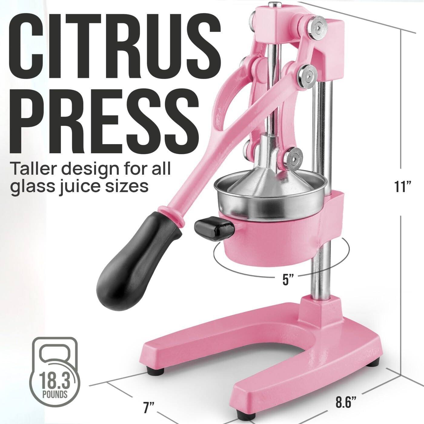 CITRUS PRESS  
Taller design for all glass juice sizes  

11"  
5"  
8.6"  
7"  

18.3 POUNDS