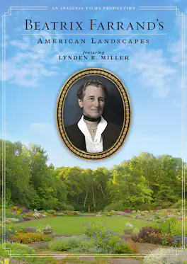Lynden B. Miller - Beatrix Farrand's American Landscapes - DVD