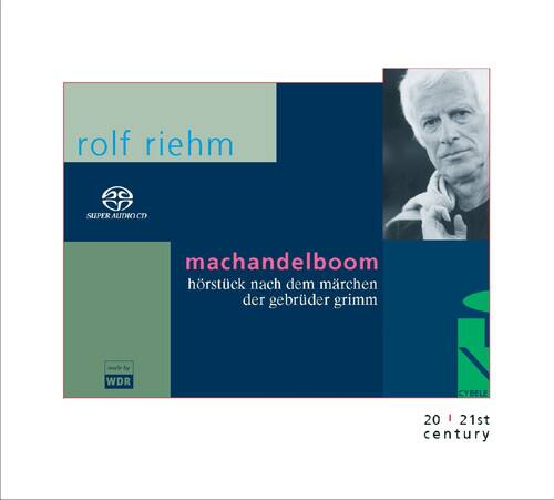 rolf riehm  
SUPER ALTDIO CD  
machandelboom  
hörfstück nach dem märchen der gebrüder grimm  
WDR  
20 | 21st century