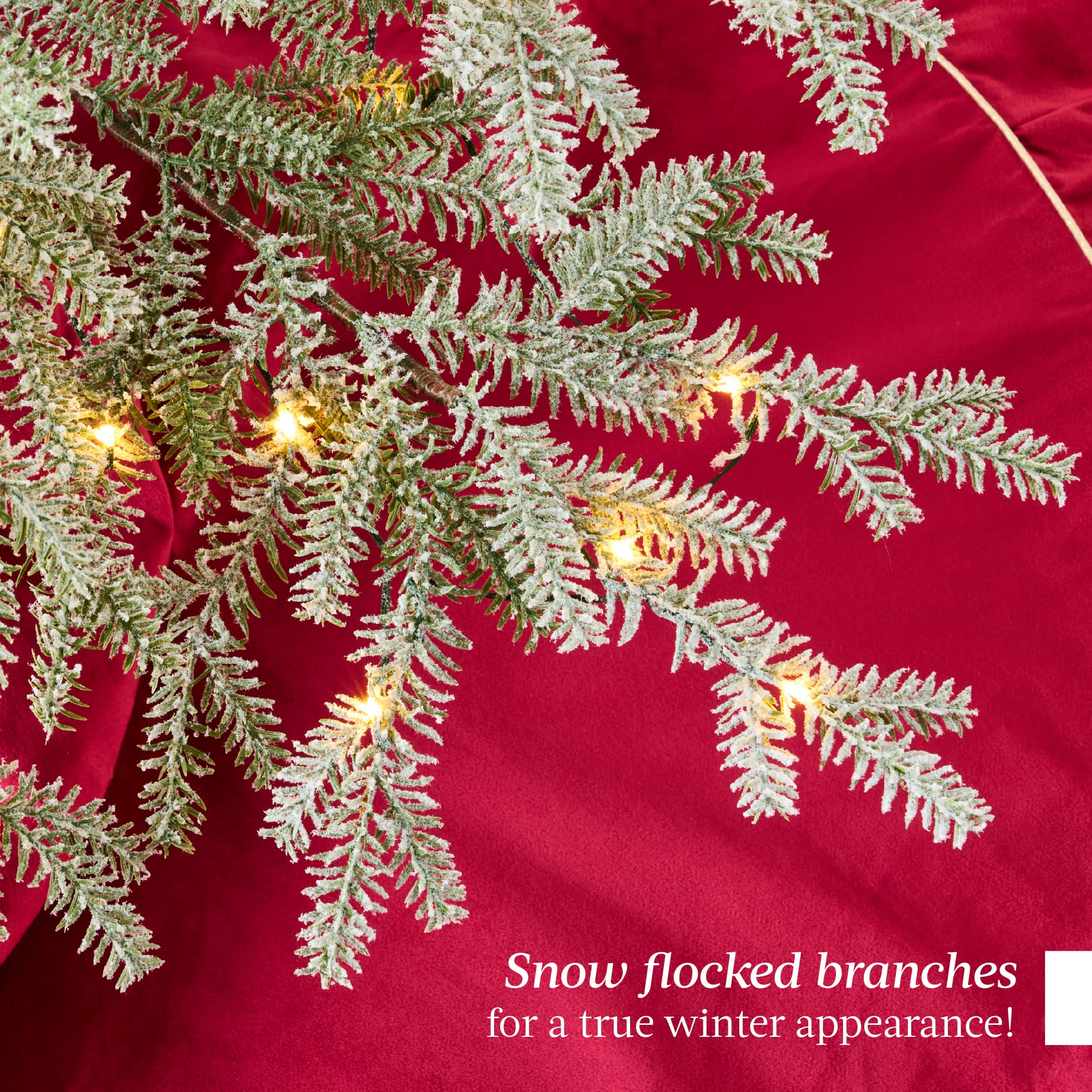 Snow-flocked branches for a true winter appearance!