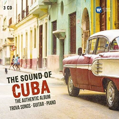 3 CD  
WARNER CLASSICS  
THE SOUND OF CUBA  
THE AUTHENTIC ALBUM  
TROVA SONGS - GUITAR - PIANO