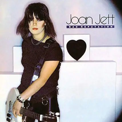 Joan Jett
BAD REPUTATION