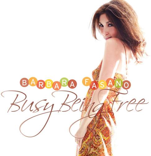Barbara Fasano - Barbara Fasano: Busy Being Free   - COMPACT DISCS [CD] price history on PriceWatchPro