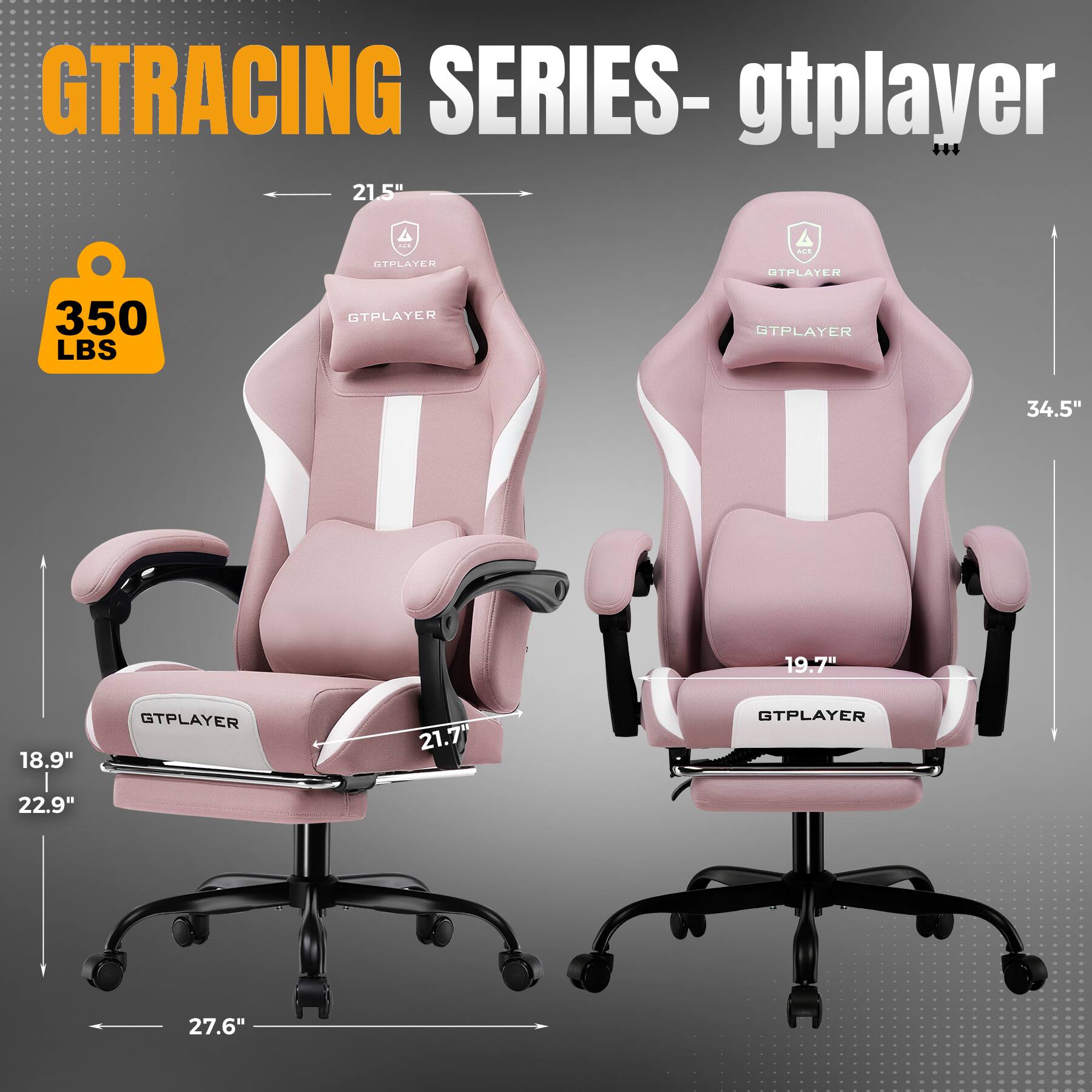GTRACING SERIES- gtplayer 21.5" - 350 LBS GTPLAYER STPLATER OTPLAYER 34.5" 19.7" 18.9" GTPLAYER 21.7" GTPLAYER 22.9" 27.6"