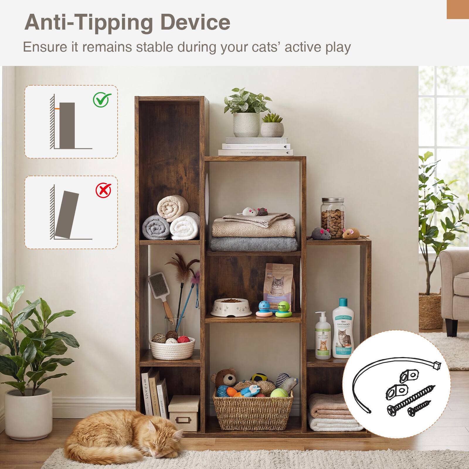 Anti-Tipping Device  
Ensure it remains stable during your cats' active play