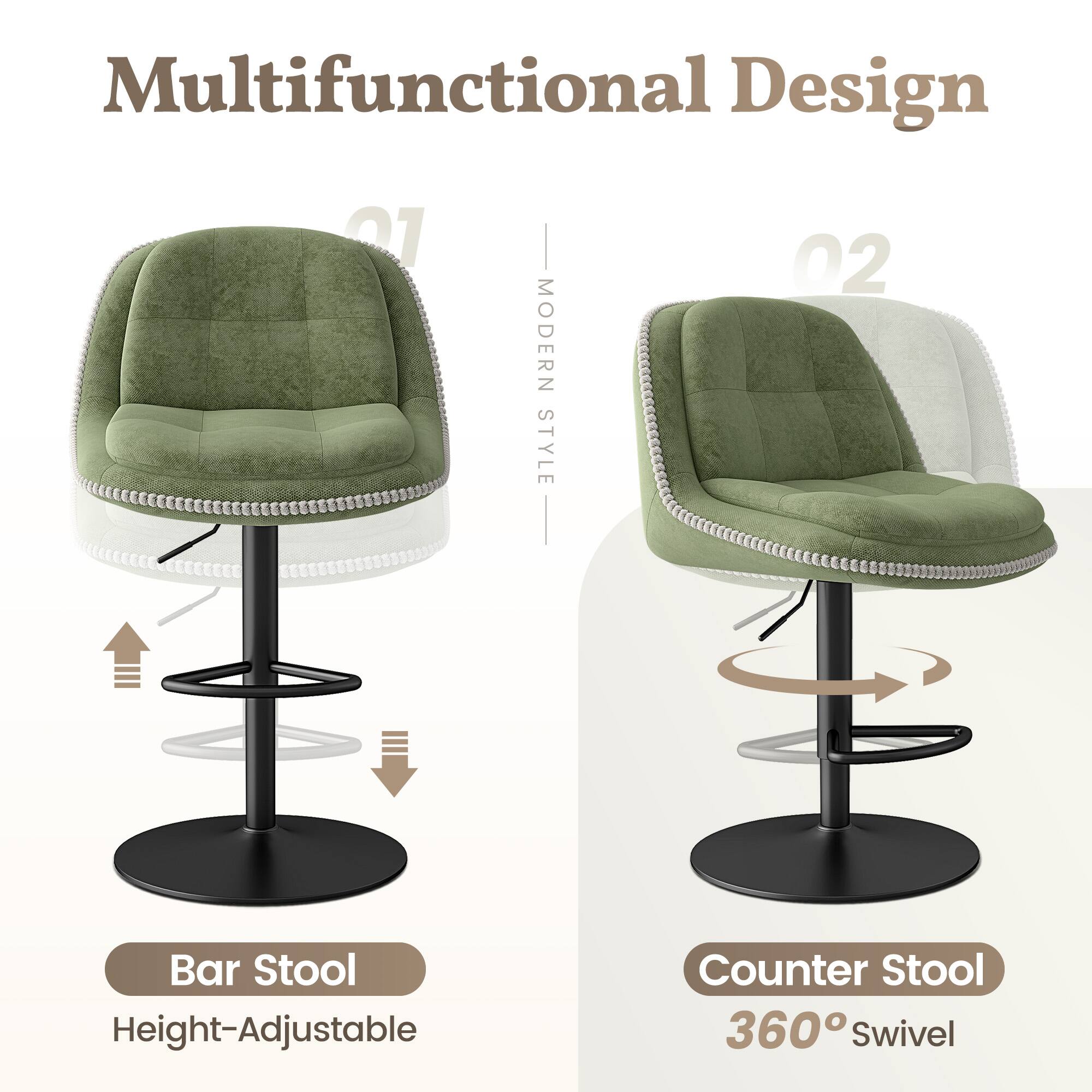 Multifunctional Design

01
Modern Style
Bar Stool
Height-Adjustable

02
Modern Style
Counter Stool
360° Swivel