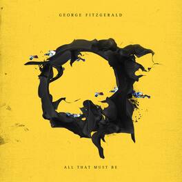 George Fitzgerald - All That Must Be - VINYL LP