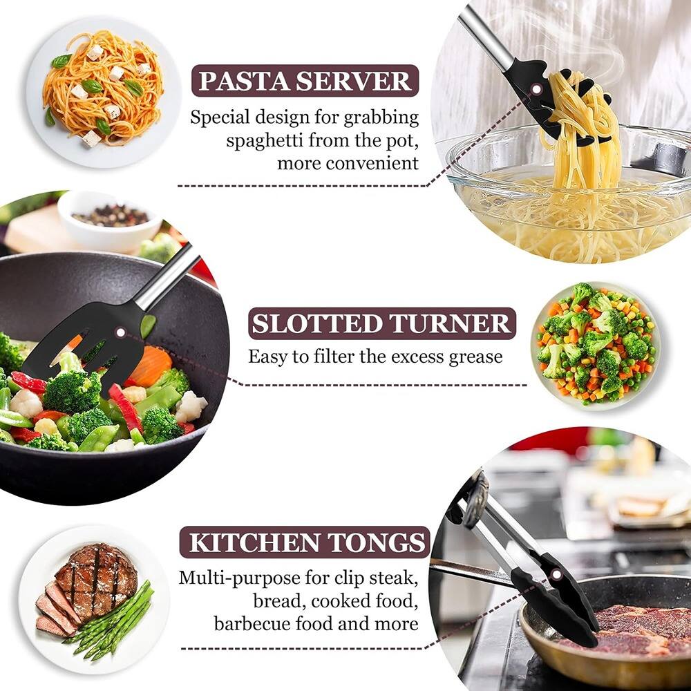 PASTA SERVER  
Special design for grabbing spaghetti from the pot, more convenient  

SLOTTED TURNER  
Easy to filter the excess grease  

KITCHEN TONGS  
Multi-purpose for clip steak, bread, cooked food, barbecue food and more