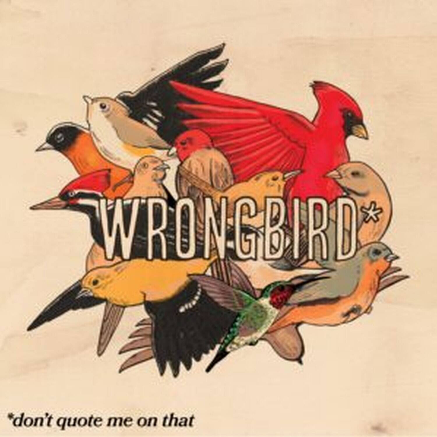 Wrongbird - don't quote me on that - VINYL LP