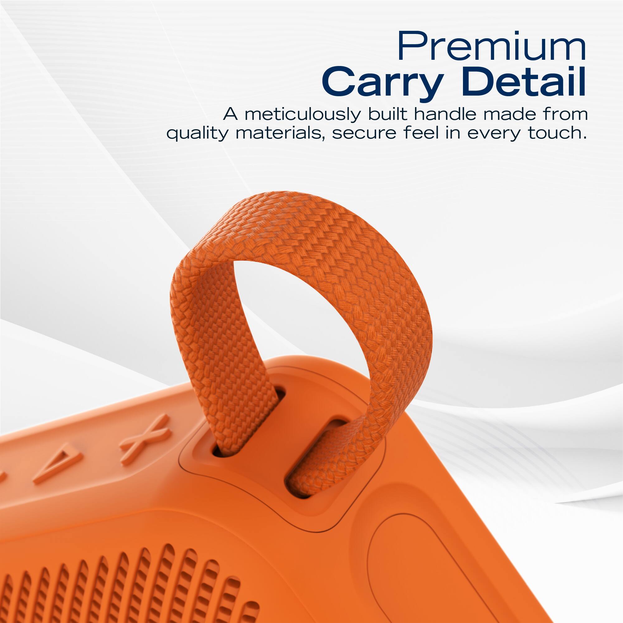 Premium Carry Detail  
A meticulously built handle made from quality materials, secure feel in every touch.