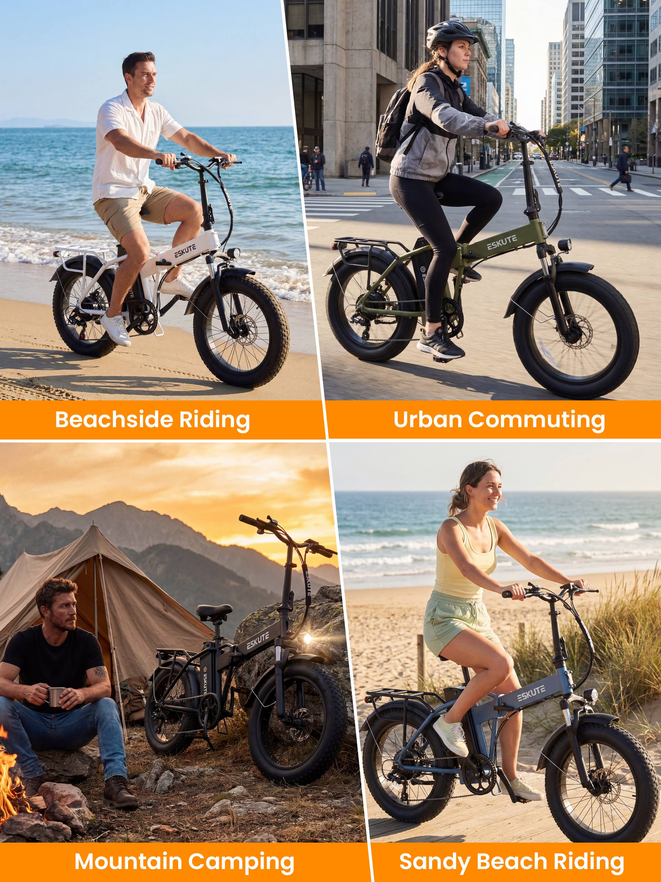 ESKUTE  
Beachside Riding  
Urban Commuting  
SUNSTRALLE  
ESKUTE  
Mountain Camping  
Sandy Beach Riding