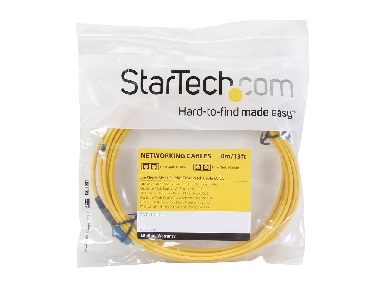 StarTech.com  
Hard-to-find made easy  

NETWORKING CABLES  
4m/13ft  

Fiber Optic LC Male  
Fiber Optic LC Male  

4m Single Mode Duplex Fiber Patch Cable LC-LC  
FR: Câble patch de fibre optique LC-LC duplex monomode  
DE: Single Mode Duplex LWL Patchkabel LC-LC  
ES: Cable Patch de Fibra Duplex Modo Unico LC-LC  
NL: Single-Mode Duplex Glasvezel Netwerkkabel LC-LC  
PT: Cabo de Rede de Fibra Duplo Modo Unico LC-LC  
IT: Cavo patch duplex - hibca modalità singola LC-LC  

SMFIBLC4  

Lifetime Warranty