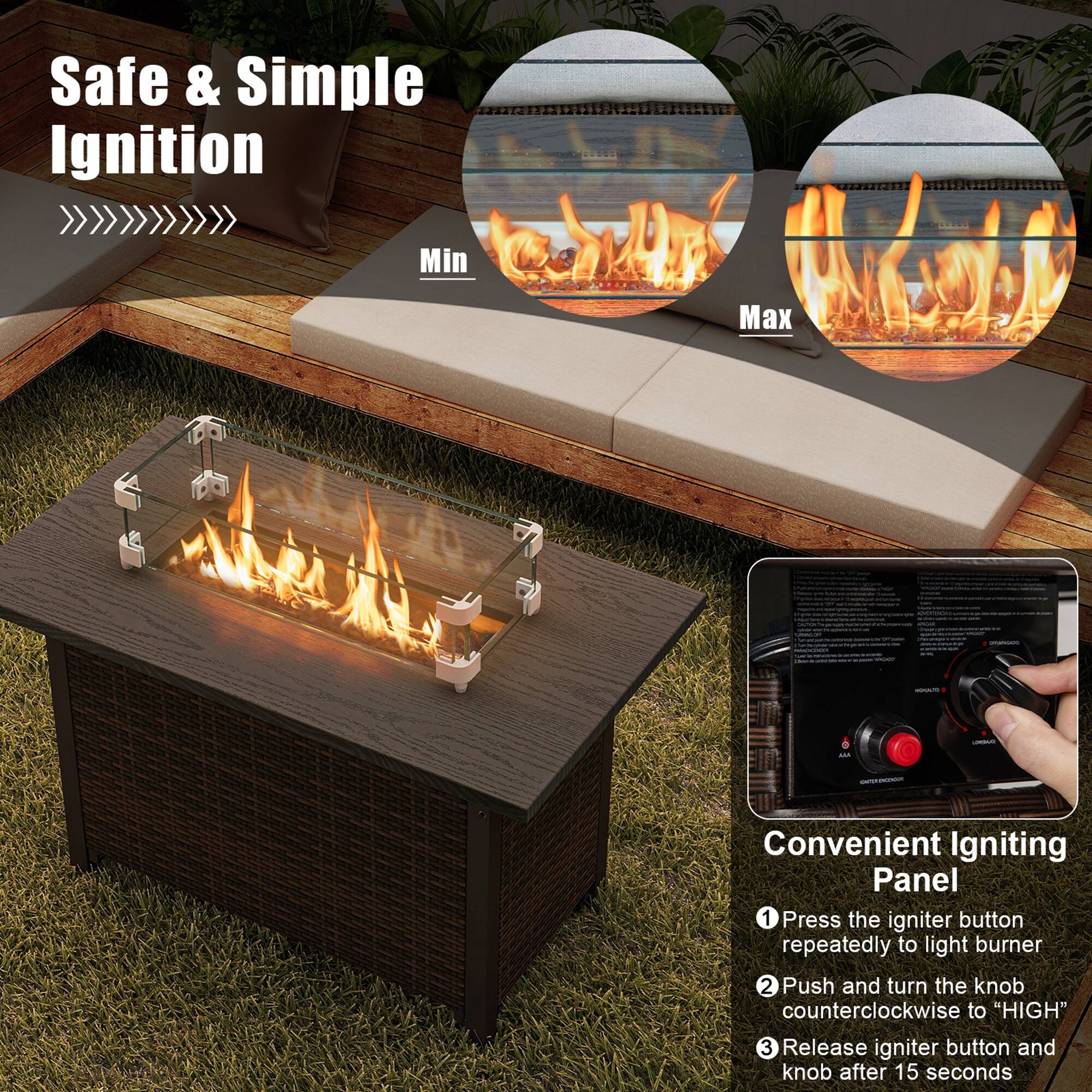 Safe & Simple Ignition  
Min Max  

Convenient Igniting Panel  
1. Press the igniter button repeatedly to light burner  
2. Push and turn the knob counterclockwise to "HIGH"  
3. Release igniter button and knob after 15 seconds