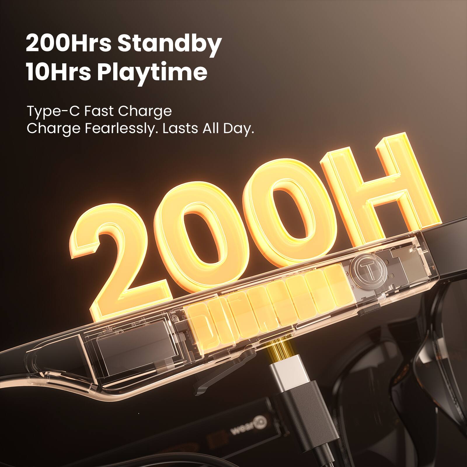 200Hrs Standby  
10Hrs Playtime  

Type-C Fast Charge  
Charge Fearlessly. Lasts All Day.