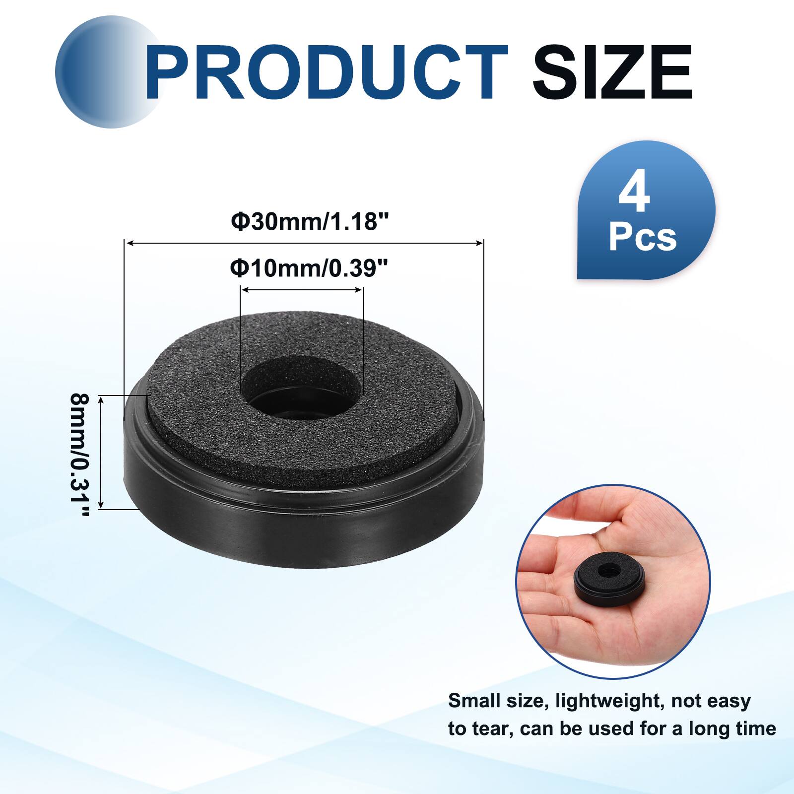 PRODUCT SIZE  
30mm/1.18"  
10mm/0.39"  
8mm/0.31"  
4 Pcs  

Small size, lightweight, not easy to tear, can be used for a long time