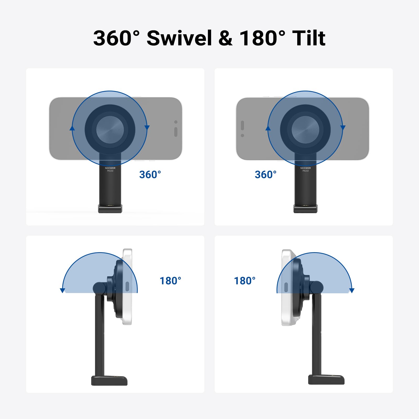 360° Swivel & 180° Tilt

360° Swivel & 180° Tilt